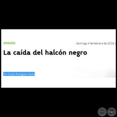 LA CAÍDA DEL HALCÓN NEGRO - Por GUIDO RODRÍGUEZ ALCALÁ - Domingo, 04 de Febrero de 2018